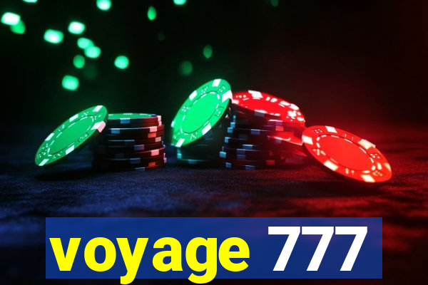 voyage 777